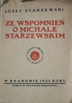 Ze wspomnień o Michale Starzewskim 1932 r.