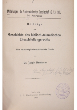 Geschichte des biblisch-talmudischen Eheschliessungsrechts ,1920r.