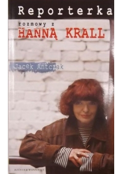 Reporterka. Rozmowy z Hanną Krall, autograf Krall