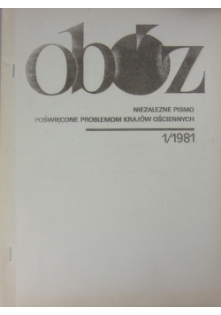 Obóz . Niezależne pismo poświęcone problemom krajów ościennych. 1/1981