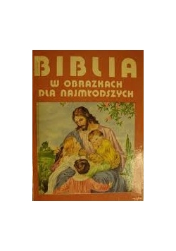 Biblia w obrazkach dla najmłodszych