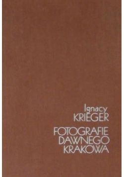 Album fotografii dawnego Krakowa