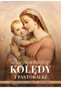 Najpiękniejsze Kolędy i Pastorałki