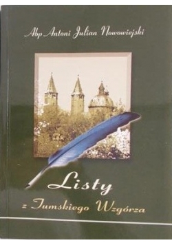 Listy z Tumskiego Wzgórza, Część I