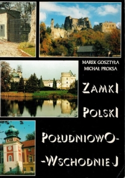 Zamki i pałace Polski południowo-wschodniej