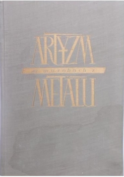 Artyzm w wyrobach z metalu