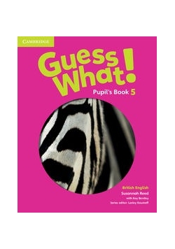 Guess What! 5 Pupil's Book British English