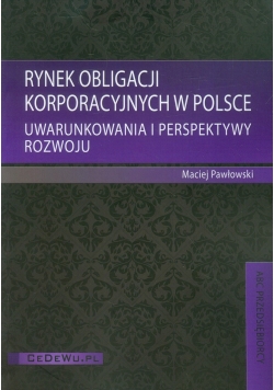 Rynek obligacji korporacyjnych w Polsce