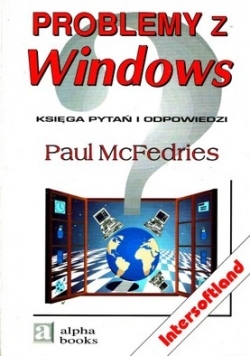 Problemy z Windows. Księga pytań i odpowiedzi