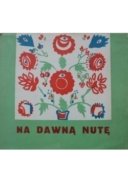 Na dawną nutę