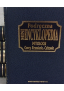 Podręczna mini encyklopedia mitologii/ medycyny/ zestaw podstawowych informacji. leksykon państw świata