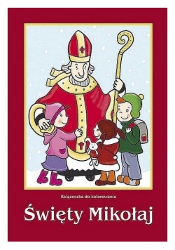 Kolorowanka. Święty Mikołaj