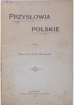 Przysłowia Polskie, 1896 r.