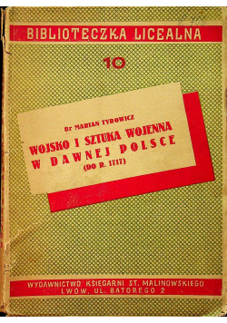 Wojsko i sztuka wojenna w dawnej Polsce 1938 r.