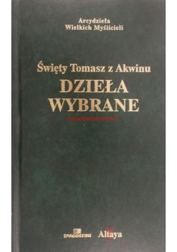 Święty Tomasz z Akwinu Dzieła wybrane