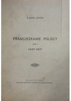 Franciszkanie polscy Tom I  1937 r.