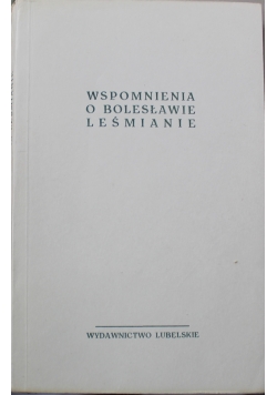Wspomnienia o Bolesławie Leśmianie