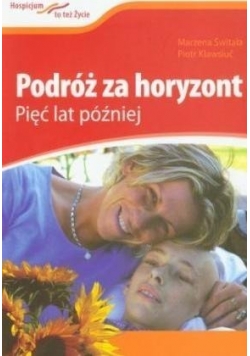 Podróż za horyzont Pięć lat później