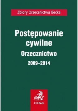 Postępowanie cywilne Orzecznictwo 2009 do 2014