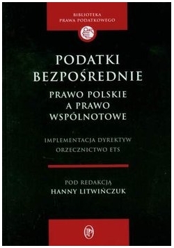 Podatki bezpośrednie prawo polskie a prawo wspólnotowe