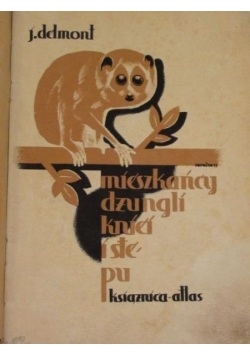 Mieszkańcy dżungli, kniei i stepu, r. 1933