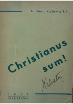 Christianus sum ,1947r.