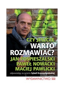 Czy jeszcze warto rozmawiać?