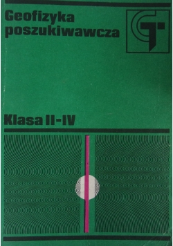 Geofizyka poszukiwawcza, klasa II-IV