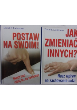 Postaw na swoim ! / Jak zmieniać innych ?