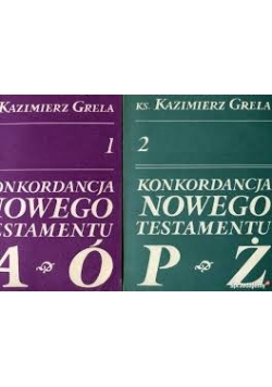 Konkordancja Nowego Testamentu ,Tom I,II