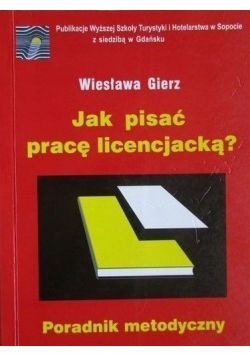 Jak pisać pracę licencjacką