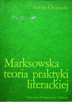 Marksowska teoria praktyki literackiej