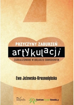 Przyczyny zaburzeń artykulacji zlokalizowane...