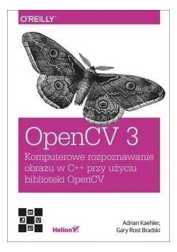 OpenCV 3. Komputerowe rozpoznawanie obrazu w C++..