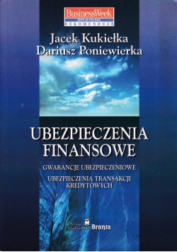 Ubezpieczenia finansowe gwarancje ubezpieczeniowe ubezpieczenia transakcji kredytowych