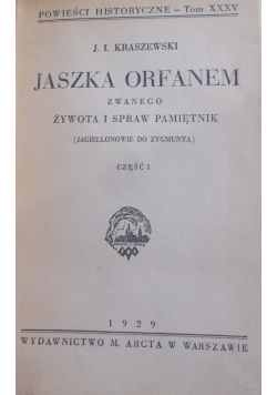 Jaszka Orfanem zwanego  żywota i spraw pamiętnik, 1929  r.