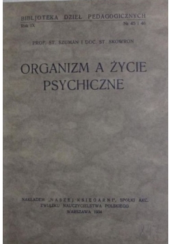 Organizm a życie psychiczne, 1934 r.