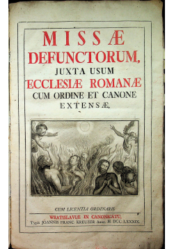 Missae defunctorum juxta usum ecclesiae Romanae cum ordine et canone extensae 1789 r.