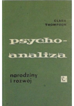 Psychoanaliza Narodziny i rozwój