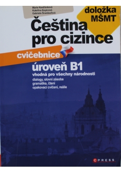 Cestina pro cizince - cvicebnice uroven B1