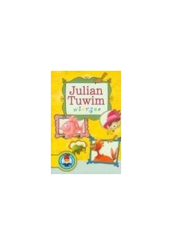 Wiersze. Julian Tuwim