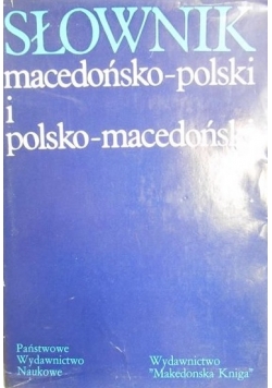 Słownik macedońsko-polski i polsko-macedoński