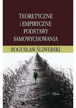 Teoretyczne i empiryczne podstawy samowychowania