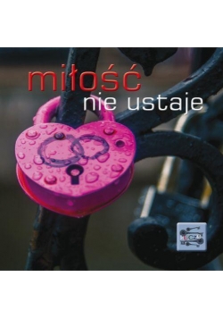 Klucze 4. Miłość nie ustaje