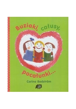 Buziaki całusy  pocałunki