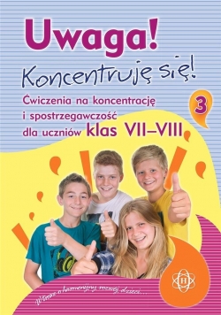 Uwaga! Koncentruję się! 3 Ćw. na koncentracje, Nowa