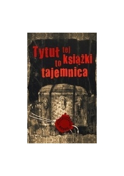 Tytuł tej książki to tajemnica