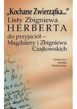 Kochane zwierzątka.Listy Zbigniewa Herberta