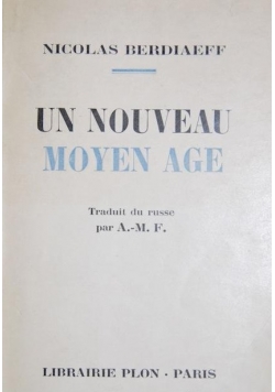 Un Nouveau Moyen age, 1930r.