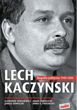 Lech Kaczyński Biografia polityczna 1949 do 2005